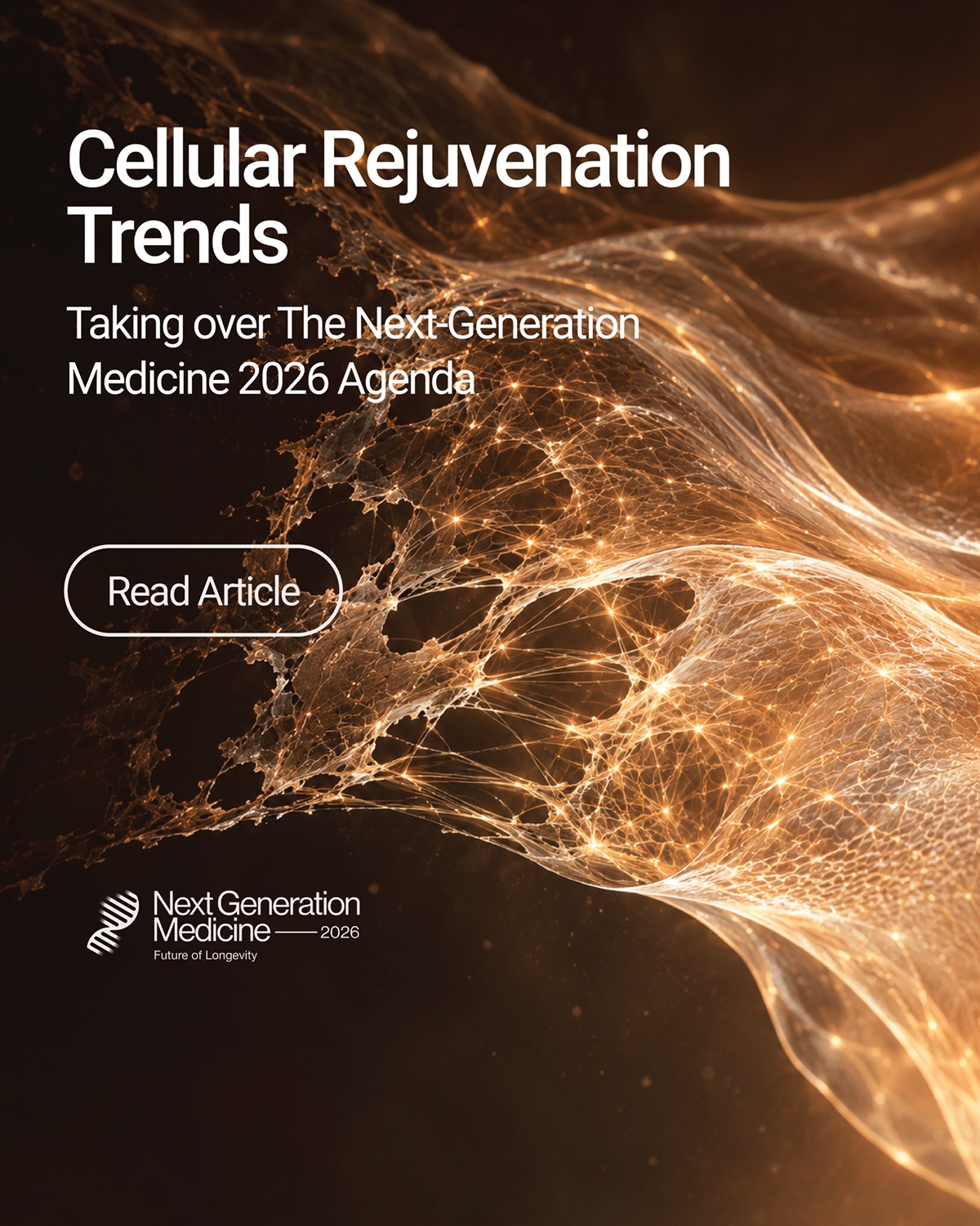 Cellular Rejuvenation Trends Taking Over The Next-Generation Medicine 2026 Agenda